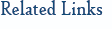  Related Links